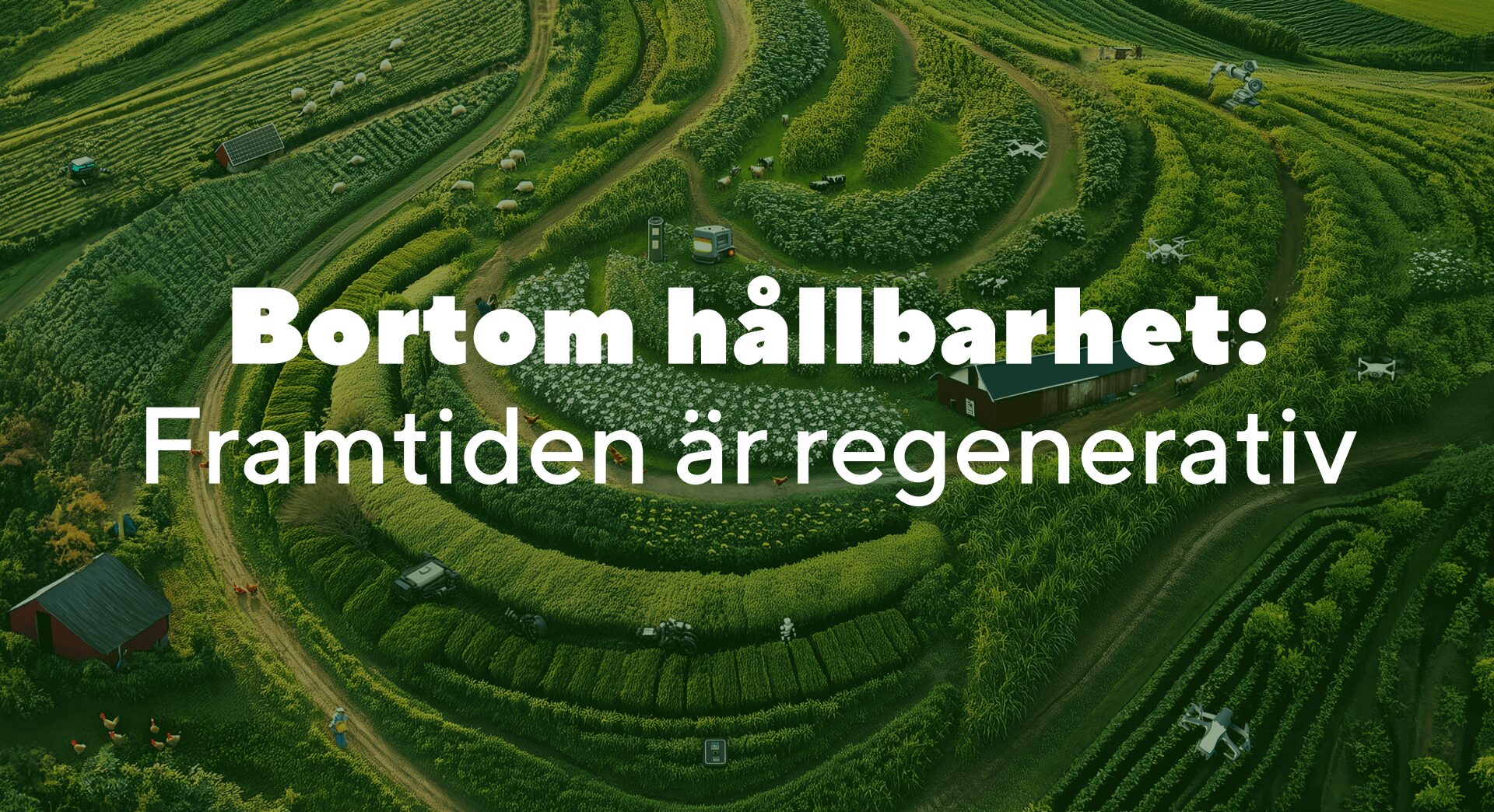 Hero som säger Bortom hållbarhet: Framtiden är regenerativ